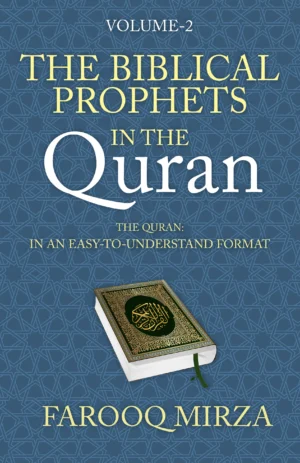 The Biblical Prophets in the Quran (The Quran: In easy-to-understand format.)