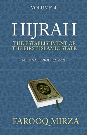 Hijrah: The Establishment of the first Islamic State (The Quran: In easy-to-understand format.)