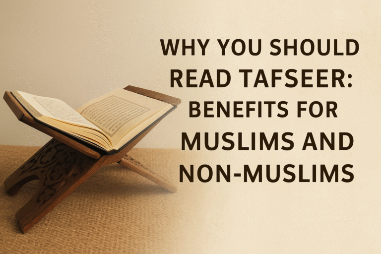 Read Tafseer: Benefits for Muslims and Non-Muslims