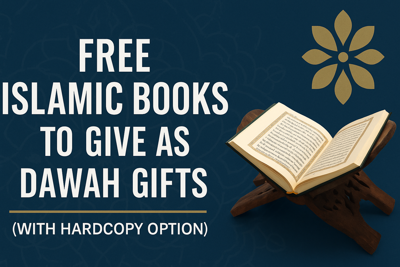 Free Islamic Books to Give as Dawah Gifts (With Hardcopy Option)